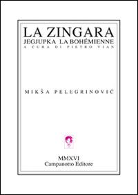 La zingara. Jegjupka la bohémienne - Miksa Pelegrinovic - copertina