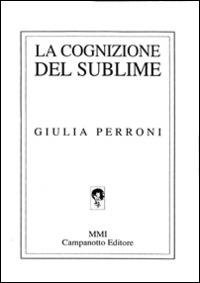 La cognizione del sublime - Giulia Perroni - copertina