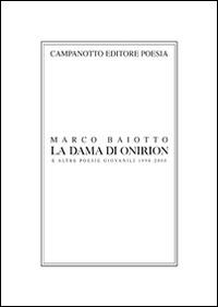 La dama di Onirion e altre poesie giovanili 1998-2000 - Marco Baiotto - copertina