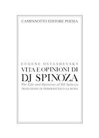 Vita e opinioni di dj Spinoza-The life and opinions of Dj Spinoza. Ediz. bilingue - Eugene Ostashevsky - copertina