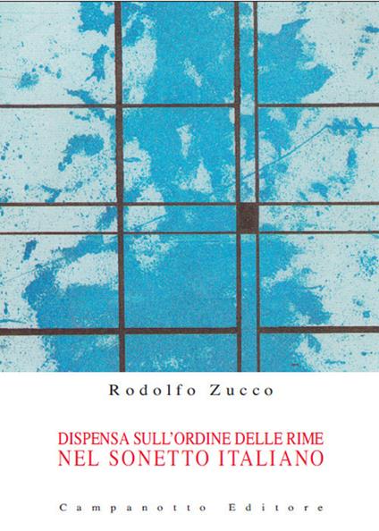 Dispensa sull'ordine delle rime nel sonetto italiano - Rodolfo Zucco - copertina