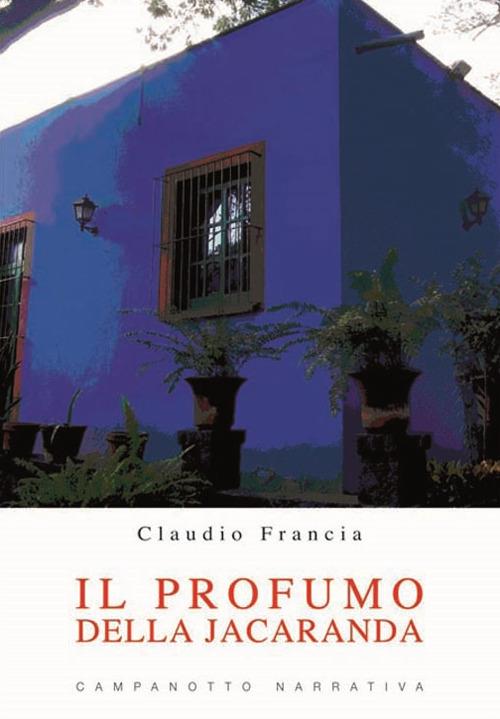 Il profumo della jacaranda - Claudio Francia - copertina