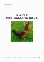 Suite per gallina sola