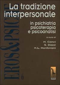 La tradizione interpersonale in psichiatria, psicoterapia e psicoanalisi - copertina