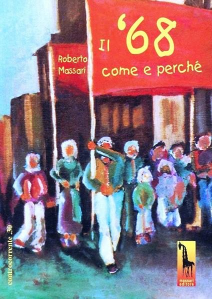 Il '68. Come e perché - Roberto Massari - copertina