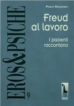 Freud al lavoro. I pazienti raccontano