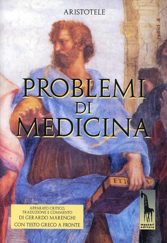 Problemi di medicina. Testo greco a fronte - Aristotele - copertina