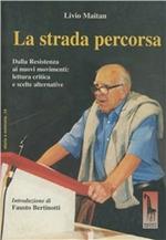 Strada percorsa. Dalla resistenza ai nuovi movimenti: lettura critica e scelte alternative