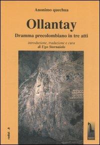 Ollantay. Dramma precolombiano in tre atti - Anonimo quechua - copertina