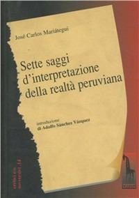 Sette saggi d'interpretazione della società peruviana - J. Carlos Mariátegui - copertina