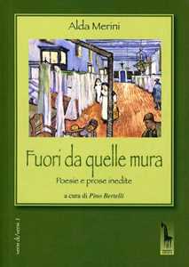 Image of Fuori da quelle mura. Poesie e prose inedite