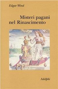 Misteri pagani nel Rinascimento - Edgar Wind - copertina