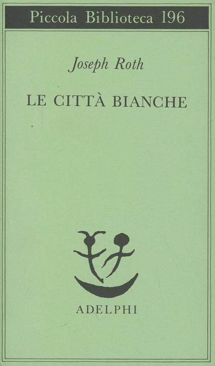 Le città bianche - Joseph Roth - copertina