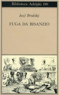 Fuga da Bisanzio - Iosif Brodskij - copertina