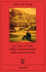 Lo zen e l'arte della manutenzione della motocicletta