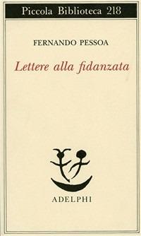 Lettere alla fidanzata - Fernando Pessoa - copertina