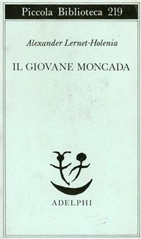 Il giovane Moncada - Alexander Lernet-Holenia - copertina