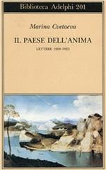 Il paese dell'anima. Lettere (1909-1925)