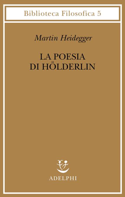 La poesia di Hölderlin - Martin Heidegger - copertina