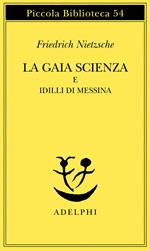 La gaia scienza e idilli di Messina