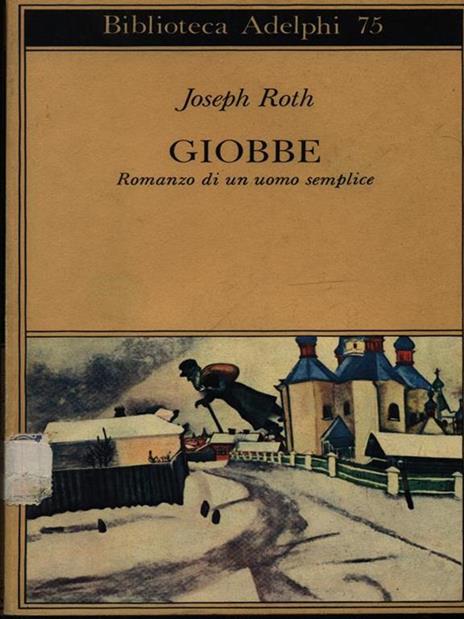 Giobbe. Romanzo di un uomo semplice - Joseph Roth - 2