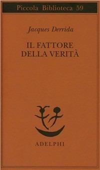 Il fattore della verità - Jacques Derrida - copertina