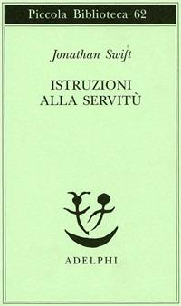 Istruzioni alla servitù - Jonathan Swift - copertina