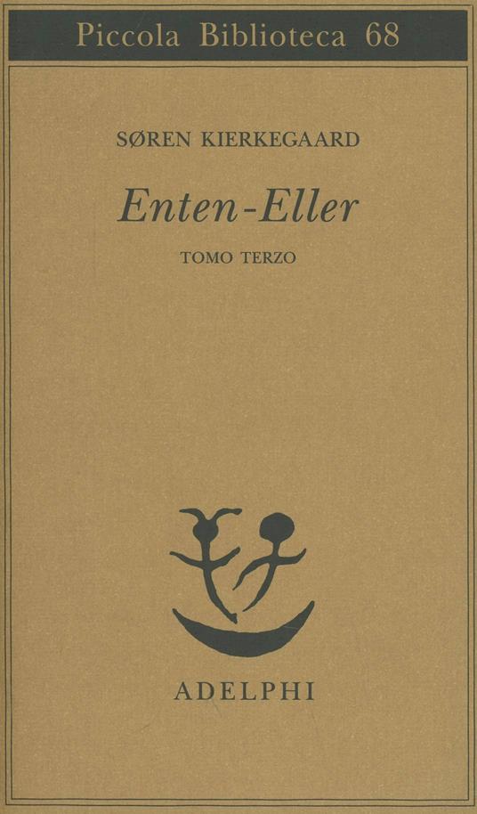 Enten-Eller. Vol. 3: Un frammento di vita. - Søren Kierkegaard - copertina