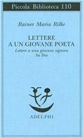 Lettere a un giovane poeta. Lettere a una giovane signora su Dio - Rainer  M. Rilke - Libro Usato - Adelphi 