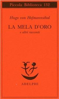 La mela d'oro e altri racconti - Hugo von Hofmannsthal - copertina