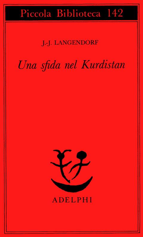 Una sfida nel Kurdistan - Jean-Jacques Langendorf - copertina