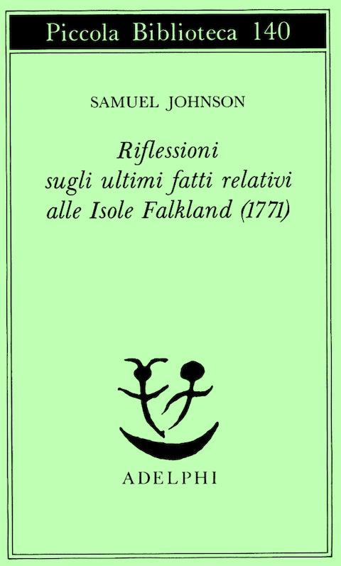 Riflessioni sugli ultimi fatti relativi alle isole Falkland (1771) - Samuel Johnson - copertina