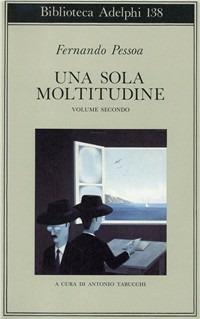 Una sola moltitudine. Testo portoghese a fronte. Vol. 2 - Fernando Pessoa - copertina