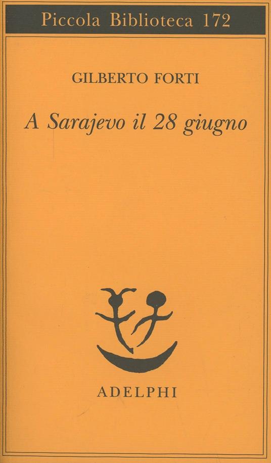 A Sarajevo, il 28 giugno - Gilberto Forti - copertina