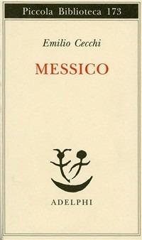 Messico - Emilio Cecchi - copertina