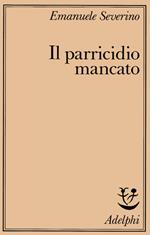 Il parricidio mancato