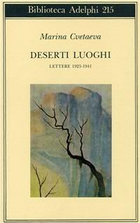 Deserti luoghi. Lettere (1925-1941) - Marina Cvetaeva - copertina