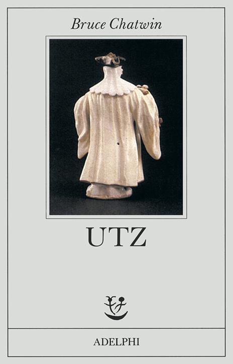 Utz - Bruce Chatwin - 2