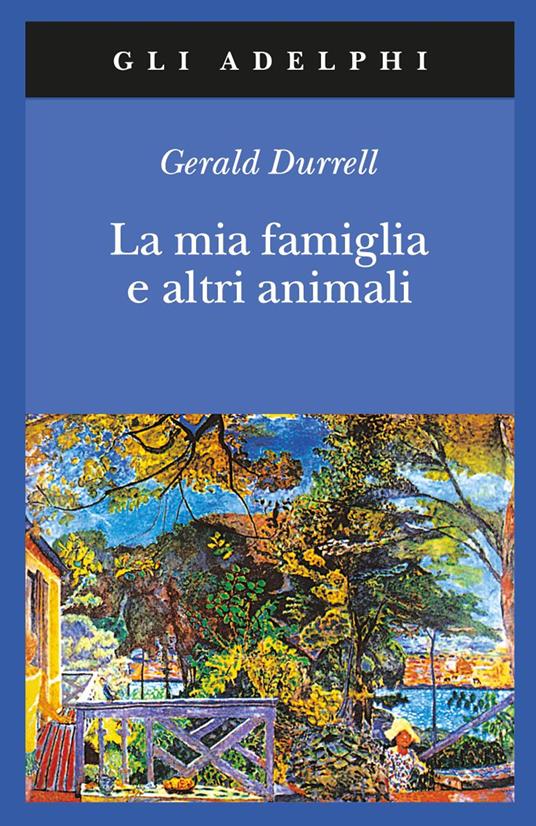 Narrativa e letteratura: La mia famiglia e altri animali