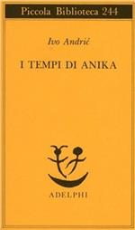 I tempi di Anika