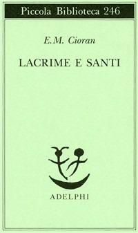 Lacrime e santi - Emil M. Cioran - copertina