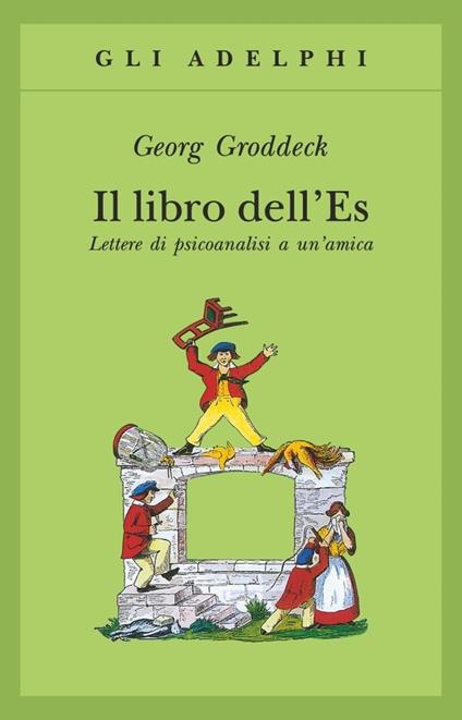 Il libro dell'Es. Lettere di psicoanalisi a un'amica - Georg Groddeck - copertina