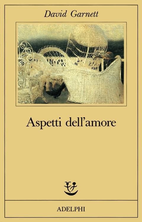 Aspetti dell'amore - David Garnett - copertina