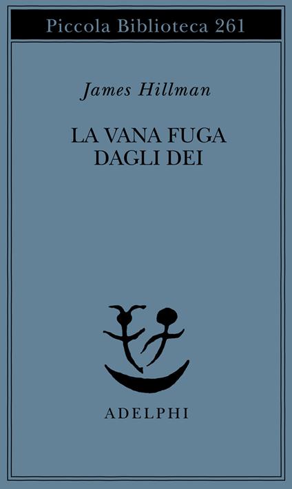 La vana fuga degli dei - James Hillman - copertina