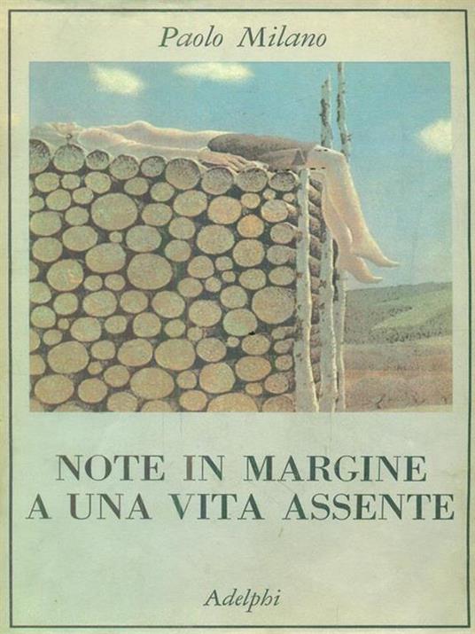 Note in margine a una vita assente - Paolo Milano - 3