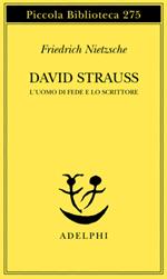 David Strauss. L'uomo di fede e lo scrittore