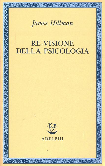 Re-visione della psicologia - James Hillman - copertina