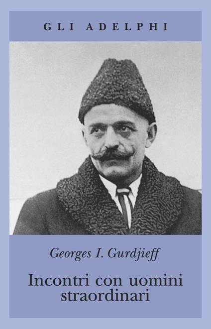 PDF] Incontri con Gurdjieff 1941-1943 di Georges Ivanovič Gurdjieff,  versione eBook