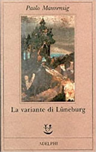 La variante di Lüneburg - Paolo Maurensig - 2