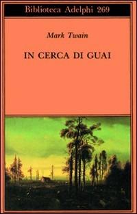 In cerca di guai - Mark Twain - copertina